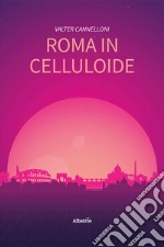 Roma in celluloide