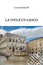 La vita è un gioco libro