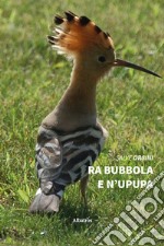 Ra bubbola e n'upupa libro