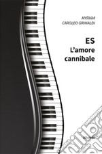 Es. L'amore cannibale libro