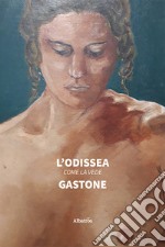 L'Odissea come la vede Gastone libro