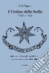 L'Ordine della Stella 1110-1436 libro di Ruggeri Carlo