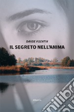 Il segreto nell'anima libro