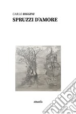 Spruzzi d'amore libro