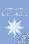 La via della luce libro