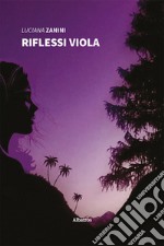 Riflessi viola libro