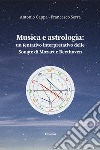 Musica e astrologia: un tentativo interpretativo delle sonate di Mozart e Beethoven libro