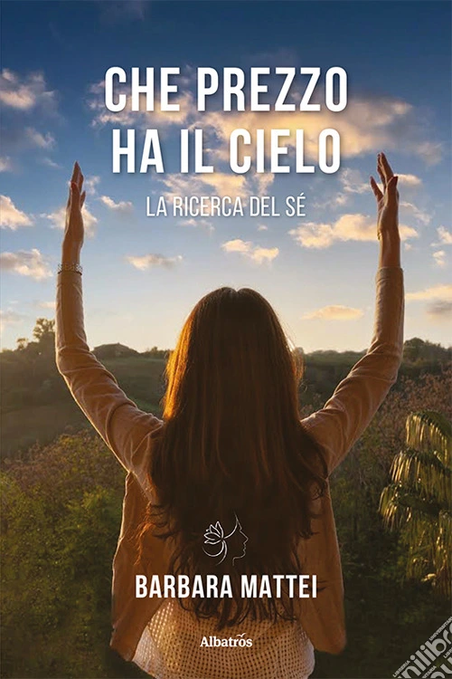 Che prezzo ha il cielo. La ricerca del sé