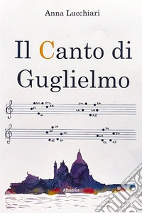 Il canto di Guglielmo libro