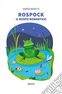 Rospock, il rospo romantico