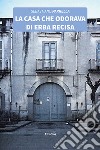 La casa che odorava di erba recisa libro di Parrella Sebastiano