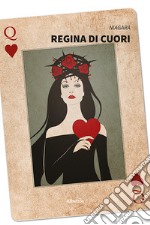 Regina di cuori libro