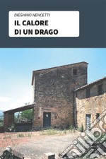 Il calore di un drago libro