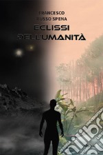 Eclissi dell'umanità