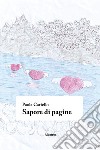 Sapore di pagine libro di Cariello Paola