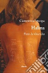 Halma. Verso la rinascita libro di Principe Clementina