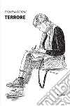 Terrore libro di Pistone Filomena