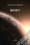 Reset libro di Di Blasi Pasqualino Giuseppe