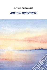 Anch'io orizzonte libro