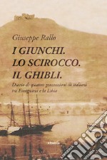 I giunchi. Lo scirocco. Il ghibli libro