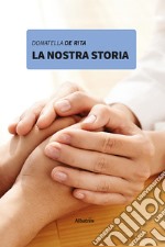 La nostra storia libro