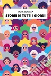 Storie di tutti i giorni libro