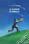 Il viaggio di Angelo libro