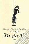 Tu devi! libro