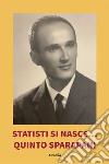 Statisti si nasce... libro