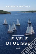 Le vele di Ulisse