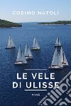 Le vele di Ulisse libro