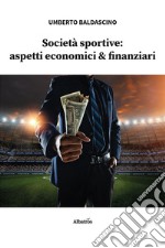 Società sportive: aspetti economici & finanziari