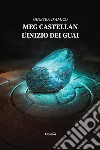 Meg Castellan. L'inizio dei guai libro