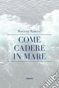 Come cadere in mare