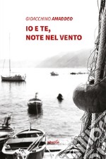 Io e te, note nel vento libro