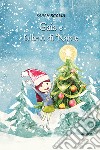 Gaia e l'albero di Natale. Ediz. a colori libro