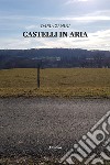 Castelli in aria libro di Zanini Daria