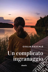Un complicato ingranaggio