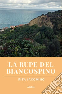 La rupe del biancospino libro