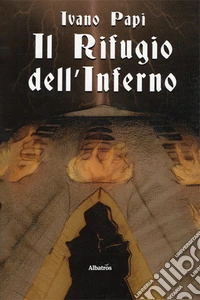 Il rifugio dell'Inferno