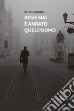 Dove mai è andato quell'uomo libro