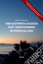 Una giornata uggiosa può trasformarsi in meravigliosa libro