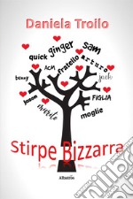 Stirpe bizzarra