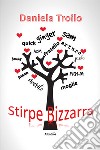 Stirpe bizzarra libro