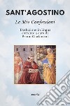 Sant'Agostino. Le mie confessioni libro