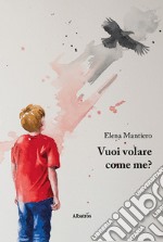 Vuoi volare come me? libro