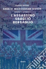 L'assassino sbagliò bersaglio. Saga di Wickensham Manor. Vol. 2 libro