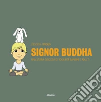 Signor Buddha