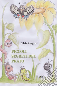 Piccoli segreti del prato libro