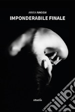 Imponderabile finale libro